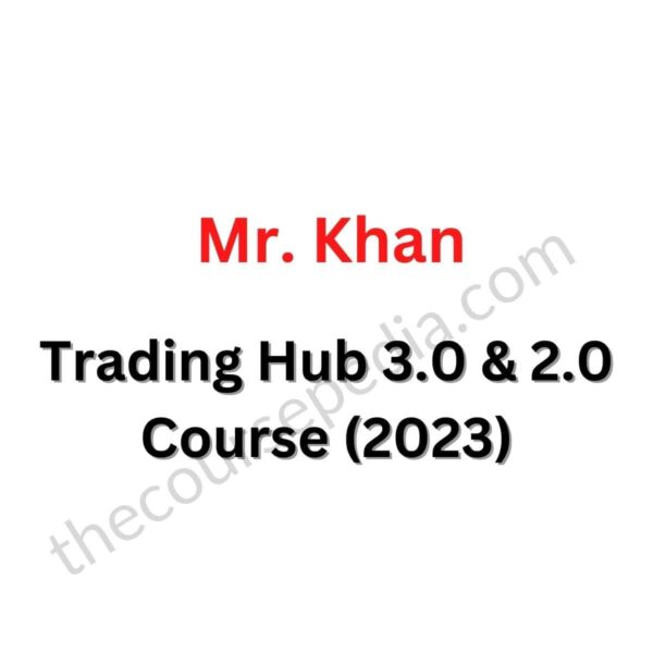 Trading Hub 3.0 Course (Lifetime Updates)