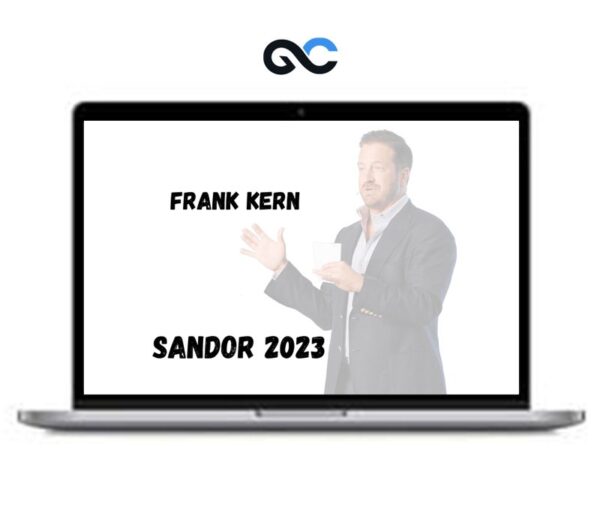 Frank Kern - SANDOR 2023 - premium Courses