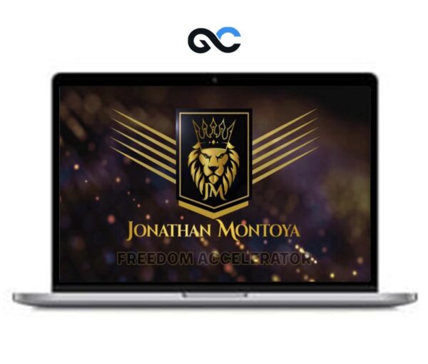 Jonathan Montoya - Freedom Accelerator - premium Courses