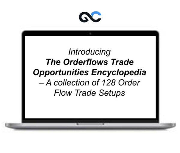 Michael Valtos - Orderflows Trade Opportunities Encyclopedia - Premium Courses