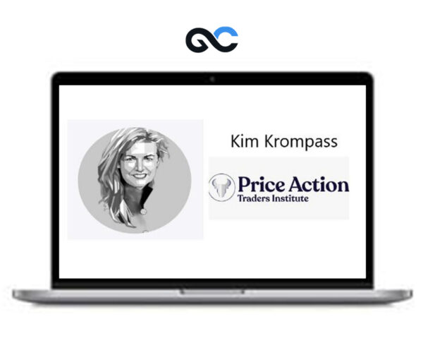 Kim Krompass – Price Action Traders Institute (PATI) - PREMIUM Courses