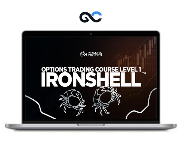 Piranha Profits – The Professional Options Trading Course Options – Ironshell