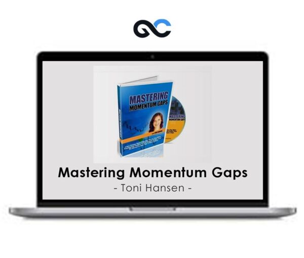 Toni Hansen – Mastering Momentum Gaps