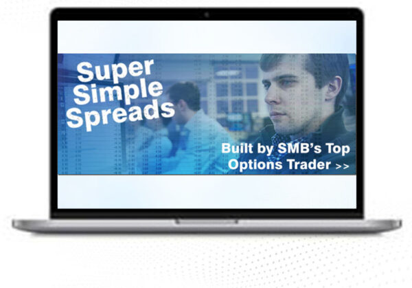 SMB – John Locke – Super Simple Spread Trades for Income