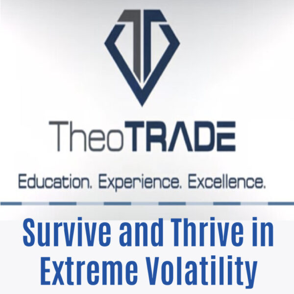 Survive and Thrive in Extreme Volatility