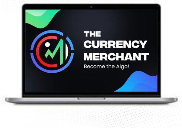 The Currency Merchant – Course