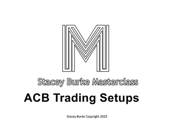 Stacey Burke Masterclass - ACB Trading Setups