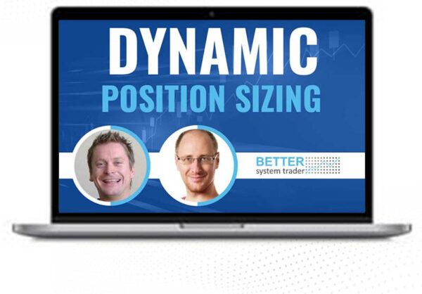 Better System Trader – Dynamic Position Sizing