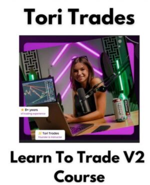 Tori Trades – Learn To Trade V2 2025