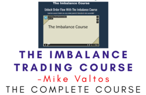 Mike Valtos – The Imbalance Trading Course