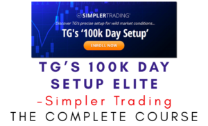 Simpler Trading – TG’s 100K Day Setup ELITE