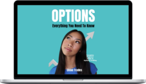 Chloe Trades – OPTIONS: Everything You Need To Know