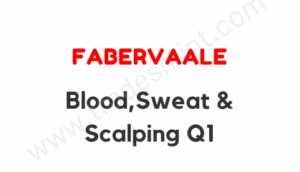 Fabervaale - Blood,Sweat & Scalping Q1