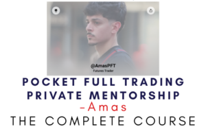 Amas – Pocket Full Trading Private Mentorship