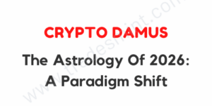 Crypto Damus - The Astrology Of 2026 A Paradigm Shift