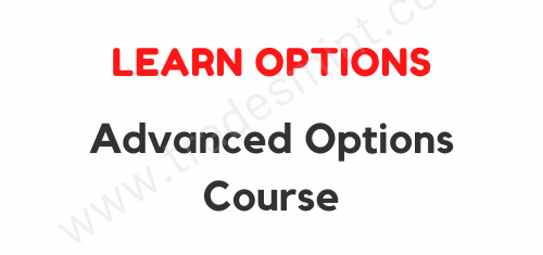 Learn Options - Advanced Option Course 1 Learn Options - Advanced Option Course