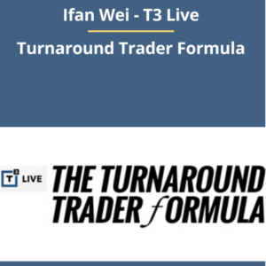 T3 Live Turnaround Trader Formula by Ifan Wei