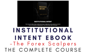 The Forex Scalpers – Institutional Intent eBook
