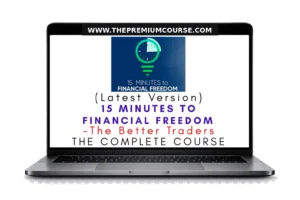 The Better Traders – 15 Minutes to Financial Freedom 2026