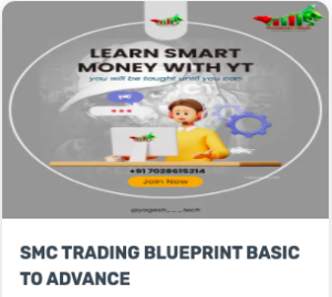 Yogesh Tech SMC TRADING BLUEPRINT BASIC TO ADVANCE