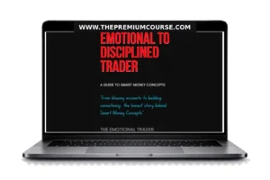 The emotional trader – Emotional to disciplined trader