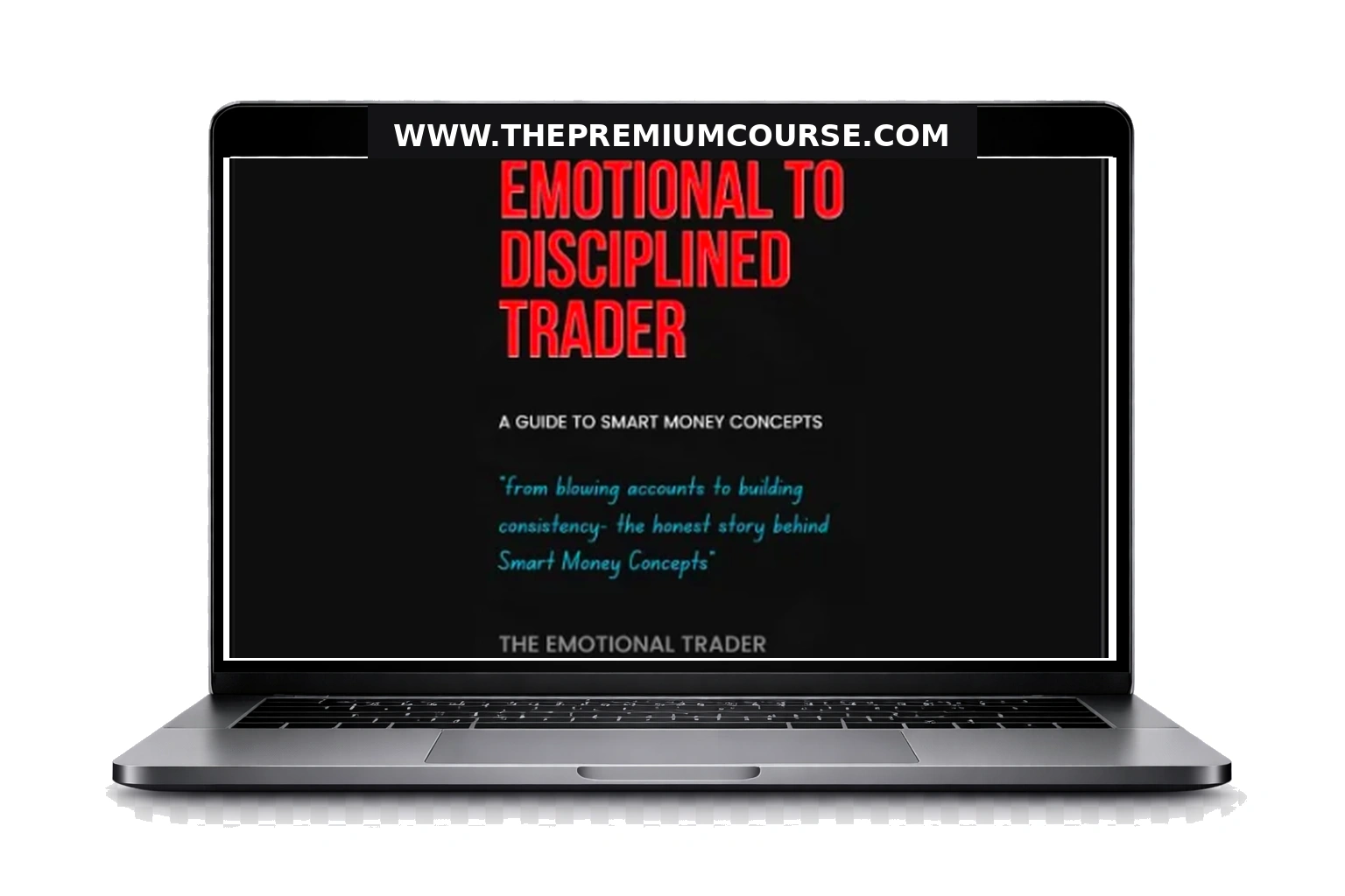 The emotional trader – Emotional to disciplined trader 1 The emotional trader – Emotional to disciplined trader