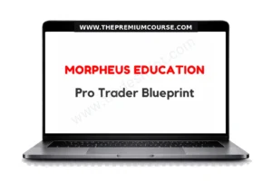Morpheus Education - Pro Trader Blueprint