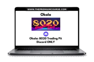 Okala: 8020 Trading Pit Discord – Course