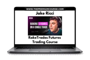 Jake Ricci: RakeTrades Futures Trading – Course