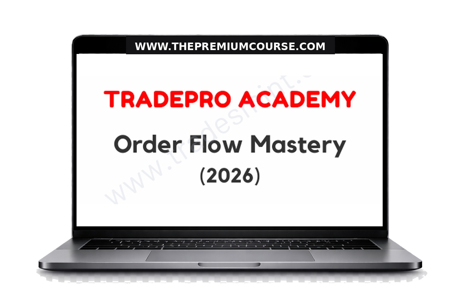 Tradepro Academy - Order Flow Mastery 2026 1 Tradepro Academy - Order Flow Mastery 2026