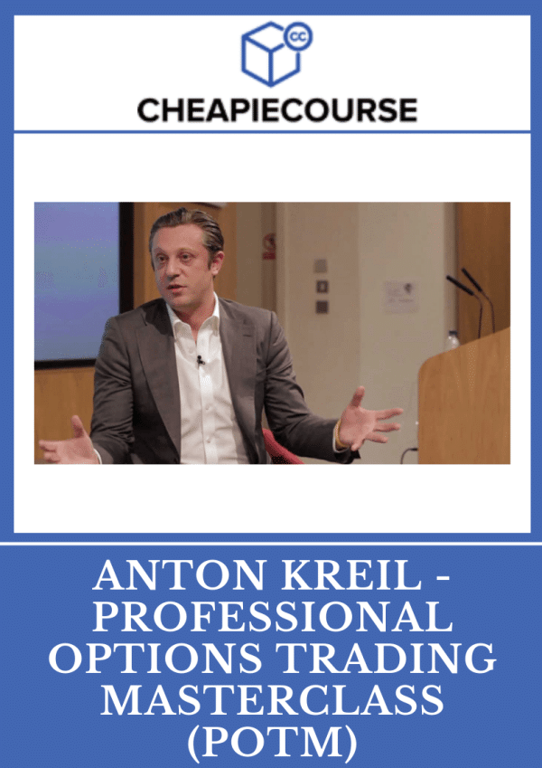 Anton Kreil – Professional Options Trading Masterclass (POTM)