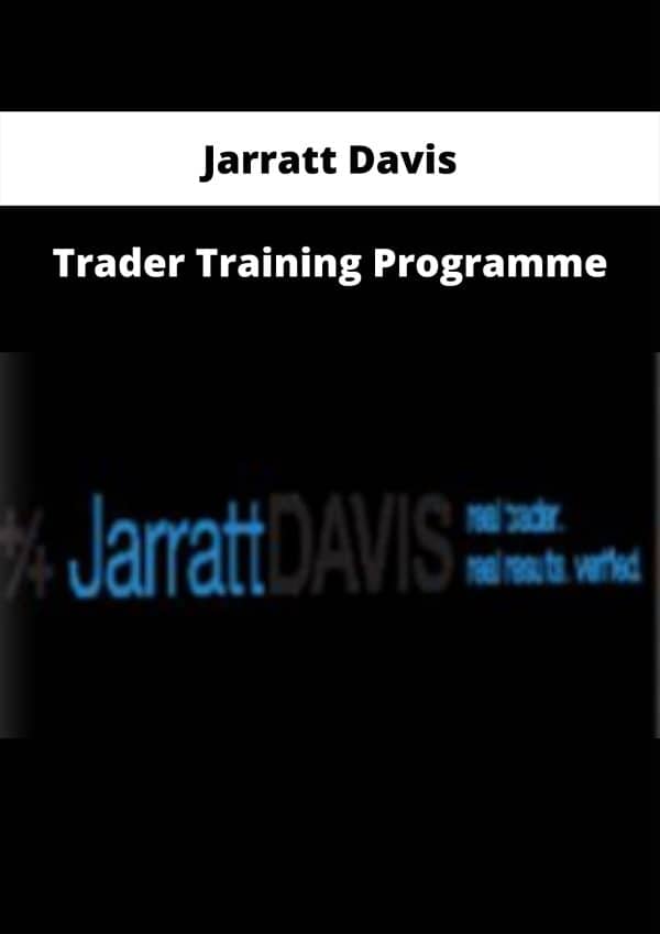 Jarratt Davis – Trader Training Programme | Available Now !