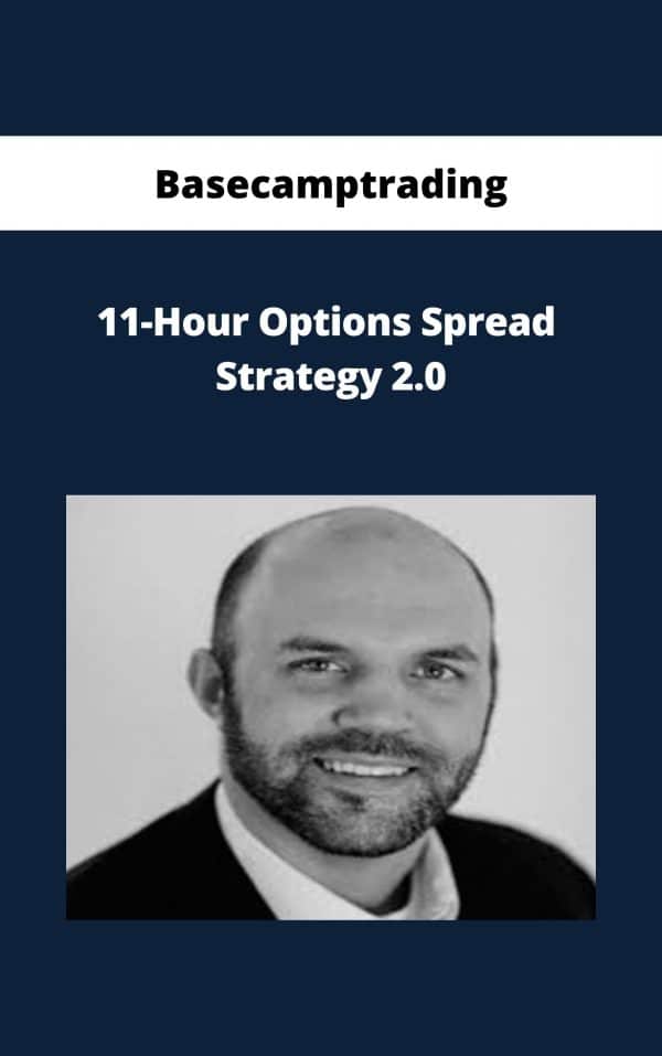 Basecamptrading -11-Hour Options Spread Strategy 2.0