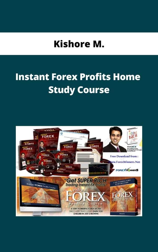 Kishore M. – Instant Forex Profits Home Study Course