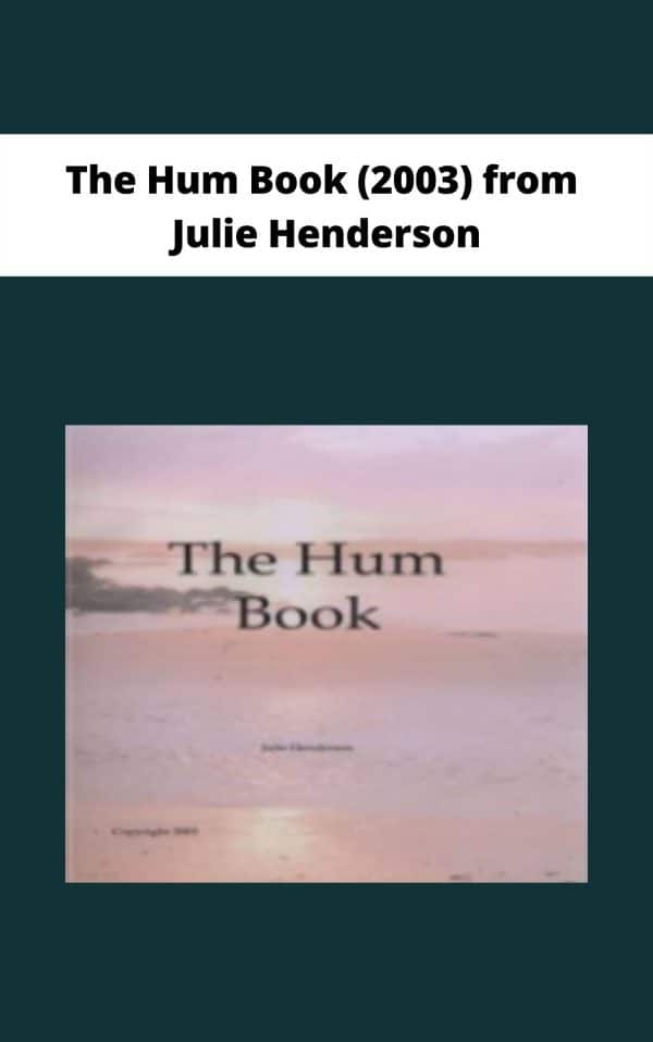 The Hum Book (2003) from Julie Henderson