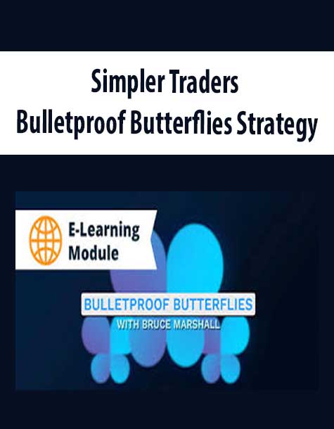 Simpler Traders – Bulletproof Butterflies Strategy (PREMIUM)