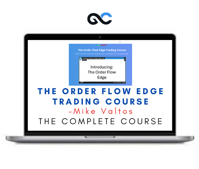 The Order Flow Edge Trading Course - Michael Valtos - Premium Courses