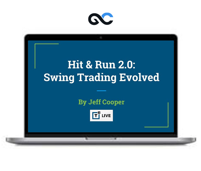 T3 Live - Hit & Run 2.0 Swing Trading Evolved by Jeff Cooper