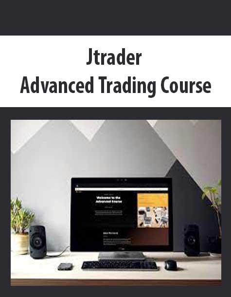 Jtrader – Advanced Trading Course