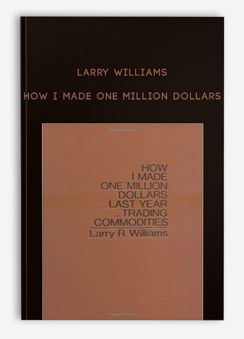 Larry Williams – How I Made One Million Dollars | Available Now !