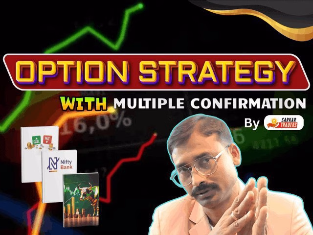 Sarkar Trader Course Strategy With Multiple Confirmation