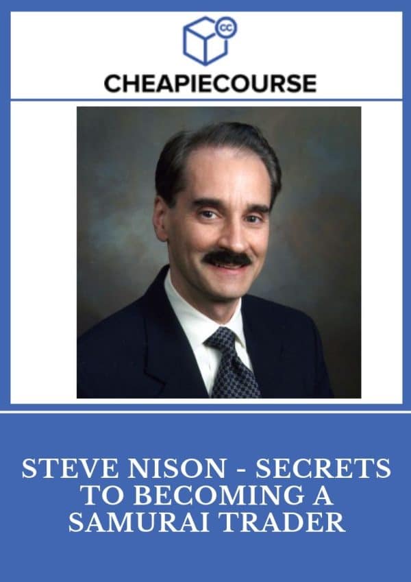 Steve Nison – Secrets To Becoming – Samurai Trader