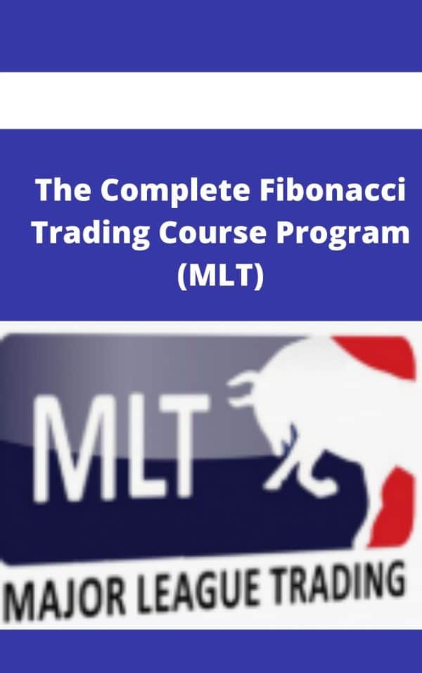 The Complete Fibonacci Trading Course Program (MLT)
