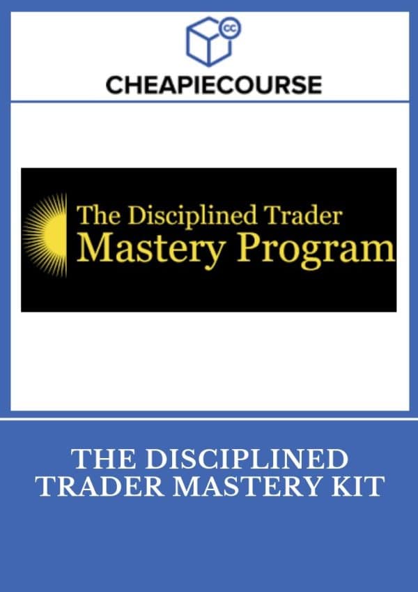 The Disciplined Trader Mastery Kit