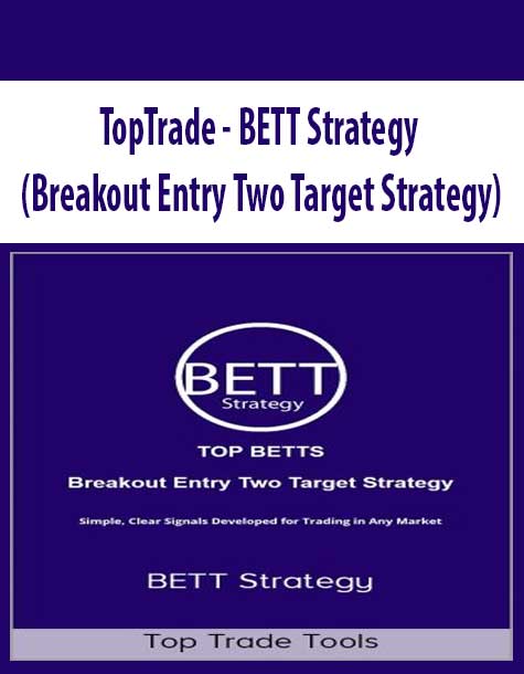 TopTrade – BETT Strategy (Breakout Entry Two Target Strategy)