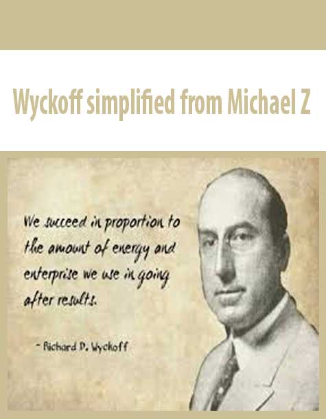 Wyckoff simplified from Michael Z