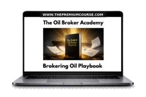 The Oil Broker Academy: $0 To $1,000,000+ By Brokering Oil Playbook – Course