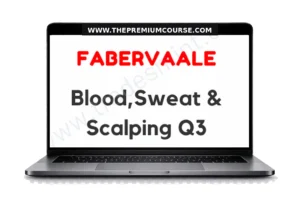 Fabervaale - Blood,Sweat & Scalping Q3