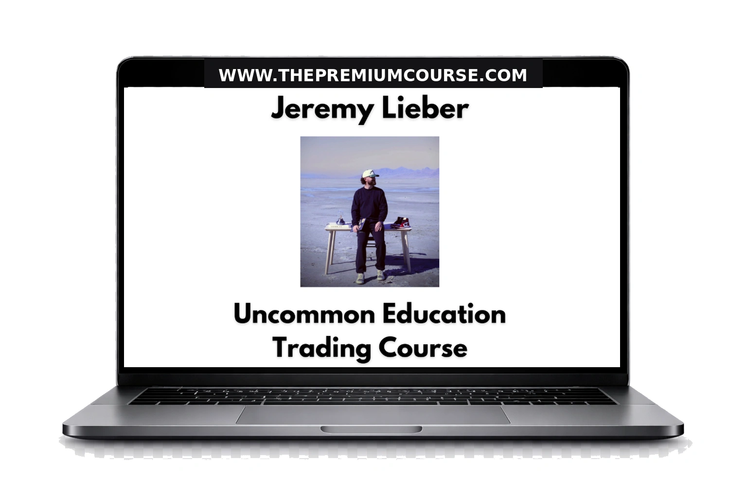 Jeremy Lieber: Uncommon Education Trading - Course