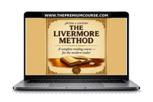 Download Jesse Livermore – The Livermore Method: A Complete Trading Course For The Modern Trader